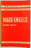 DESPRE RELIGIE de K. MARX , F. ENGELS , 1958 , PREZINTA SUBLINIERI