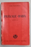 PRAVALE - BABA , roman de IONEL TEODOREANU , 1939
