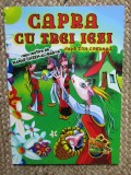 CAPRA CU TREI IEZI - Carte de colorat