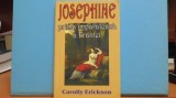 CAROLLY ERICKSON - JOSEPHINE, PRIMA IMPARATEASA A FRANTEI - ROMAN BIOGRAFIC -, Alta editura