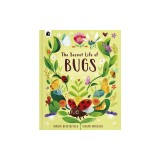 The Secret Life of Bugs