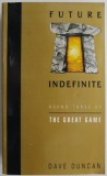 Cumpara ieftin Future Indefinite - Dave Duncan, Carte in Engleza