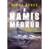 A hamis Merk&uacute;r - Hidas Bence
