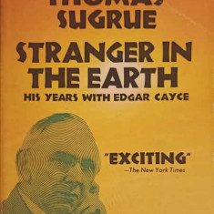 STRANGER IN THE EARTH. THE STORY OF A SEARCH-THOMAS SUGRUE