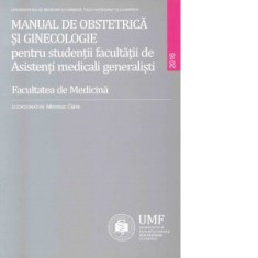 Manual de obstetrica si ginecologie pentru Asistenti Medicali Generalisti - Mironiuc Clara
