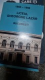 Liceul Gheorghe Lazar Bucuresti 1860-1995