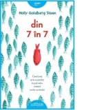 Din 7 in 7 - Veronica D. Niculescu, Holly Goldberg Sloan
