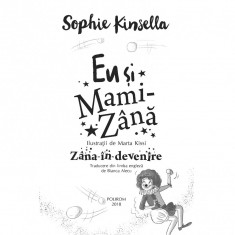 Eu si Mami-Zana: Zana-in-devenire, Sophie Kinsella foto