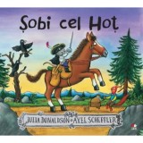 Cumpara ieftin Sobi cel hot/Julia Donaldson