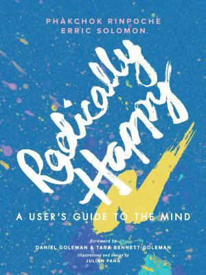 Radically Happy: A User&amp;#039;s Guide to the Mind foto