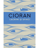 Lacrimi si sfinti &ndash; Emil Cioran