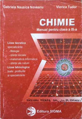 CHIMIE. MANUAL PENTRU CLASA A IX-A-GABRIELA NAUSICA NOVEANU, VIORICA TUDOR foto