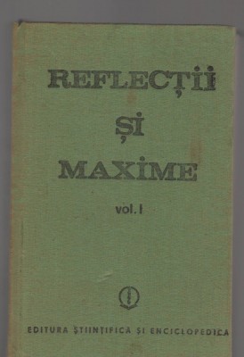 C8290 REFLECTII SI MAXIME, VOL.1, CONSTANTIN BADESCU foto