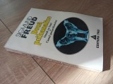 Doua psihanalize Omul cu lupi si Cazul presedintelui Sigmund Freud