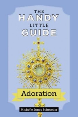 The Handy Little Guide to Adoration foto
