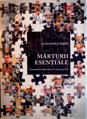 MARTURII ESENTIALE, PERSONALITATI EMBLEMATICE ALE CULTURII LA TVR de ALEXANDRA ORBAN, 2011 foto