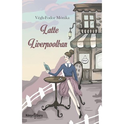 Latte Liverpoolban - V&amp;eacute;gh-Fodor M&amp;oacute;nika foto