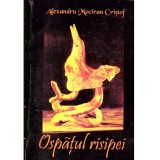 Alexandru Mociran Cristof - Ospatul risipei. Versuri - 135696