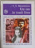 UN OM IN TOATA FIREA-I.A. BASSARABESCU-256915