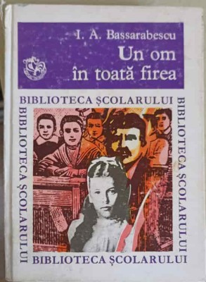 UN OM IN TOATA FIREA-I.A. BASSARABESCU-256915 foto