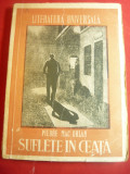 Pierre Mac Orlan - Suflete in ceata - Ed.Omnia interbelica ,160 pag.,trad.Al.Teo