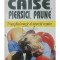 Maurice Messegue - Caise, piersici, prune (Editia: 1999)