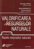 Cumpara ieftin Valorificarea Resurselor Naturale - Gh. Preda, M. Marinescu, G. Nastase, 2004, 403 pagini, Bucuresti, International University Press