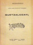 Jose Lopez Portillo y Pacheco - Quetzalcoatl