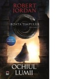 Ochiul lumii (volumul 1 din seria Roata timpului, coperta film) - Robert Jordan