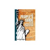 The People's Guide to the United States Constitution, Revised Edition