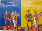 Humorul (2 volume) &ndash; Val. Panaitescu