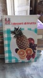 I DESSERT DI FRUTTA - AMANDA CAPEDER (DESERTURI CU FRUCTE)