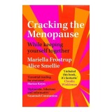 Cracking the Menopause While Keeping Yourself Together