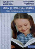 LIMBA SI LITERATURA ROMANA. TESTE COMPLEXE PENTRU GIMNAZIU-IULIA JICU, OLTEA COSTEA, MIHAELA HAHUI, PAULINA ROTA