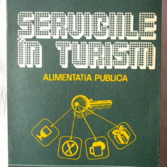 "SERVICIILE IN TURISM * Alimentatia Publica", Radu Nicolescu, 1988