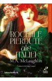 Rochiile pierdute ale Italiei - M.A. McLaughlin