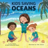 Kids Saving Oceans Olivia Makes a Difference