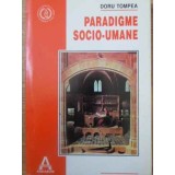 PARADIGME SOCIO-UMANE-DORU TOMPEA-174182