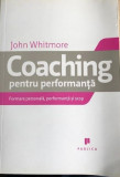 Coaching pentru performanta John Whitmore