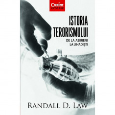 Istoria terorismului. De la asirieni la jihadisti - Randall D. Law foto