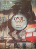 OMUL DE SMOALA SAU HOTUL TIMPULUI: VOL 2 - LINDA BUCKLEY ARCHER