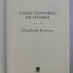 COLECTIONARUL DE ISTORIE de ELIZABETH KOSTOVA , 2006
