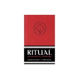 Ritual: An Essential Grimoire