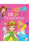Magie cu apa. Printese, Autor Anonim