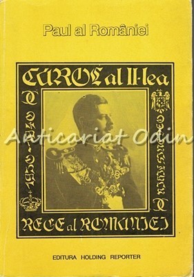 Carol Al II-Lea, Rege Al Romaniei - Paul Al Romaniei - Cu Autograful Autorului foto