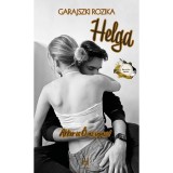 Helga - Akkor is ő az igazi! - Garajszki Rozika