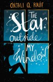 The Star Outside my Window | Onjali Q. Rauf, 2020