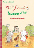 Tilda Soricela - In cautarea lui Rupi | Andreas H. Schmachtl, Didactica Publishing House