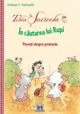 Tilda Soricela - In cautarea lui Rupi | Andreas H. Schmachtl