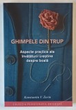 GHIMPELE DIN TRUP , ASPECTE PRACTICE ALE INVATATURII CRESTINE DESPRE BOALA de KONSTANTIN V. ZORIN , 2025